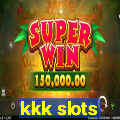 kkk slots